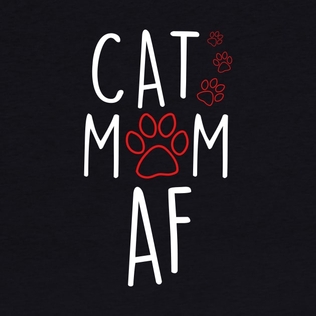 Funny Cat Mom AF Crazy Cat Lady Meme by theperfectpresents